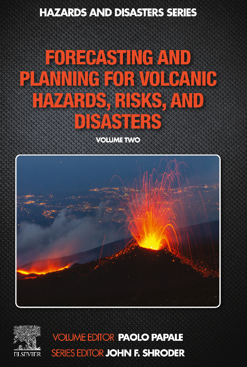 Forecasting and Planning for Volcanic Hazards, Risks, and Disasters