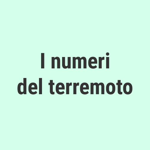 I numeri del terremoto