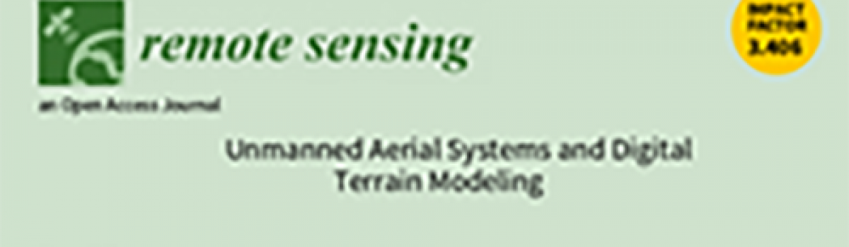 Special Issue on “Unmanned Aerial Systems and Digital Terrain Modeling” – Call for Paper