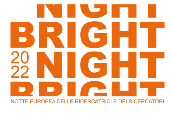 Bright-Night 2022. La notte delle ricercatrici e dei ricercatori in Toscana