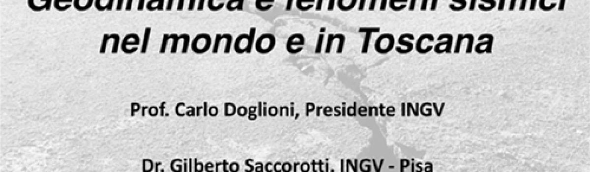 Geodinamica e fenomeni sismici nel mondo e in Toscana